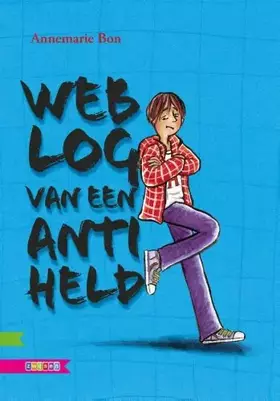 Couverture du produit · Weblog van een antiheld