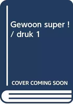 Couverture du produit · Gewoon super !