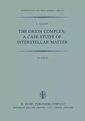 Couverture du produit · The Orion Complex: A Case Study of Interstellar Matter: 90