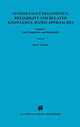 Couverture du produit · System Fault Diagnostics, Reliability and Related Knowledge-Based Approaches: Fault Diagnostics and Reliability