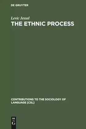 Couverture du produit · The Ethnic Process: An Evolutionary Concept of Languages and Peoples: 20