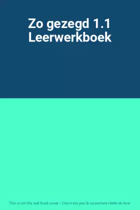 Couverture du produit · Zo gezegd 1.1 Leerwerkboek