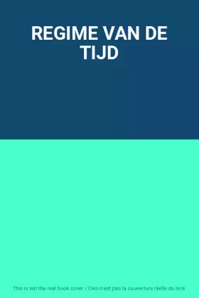 Couverture du produit · REGIME VAN DE TIJD