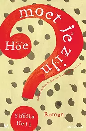 Couverture du produit · Hoe moet je zijn?: roman