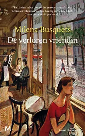 Couverture du produit · De verloren vriendin: roman