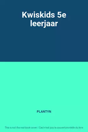 Couverture du produit · Kwiskids 5e leerjaar