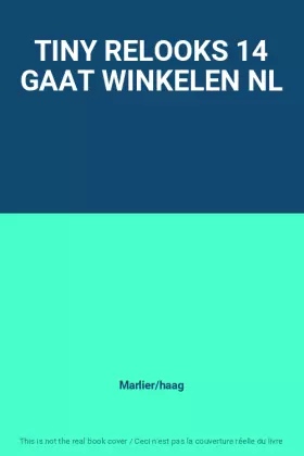 Couverture du produit · TINY RELOOKS 14 GAAT WINKELEN NL