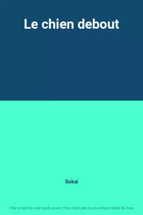 Couverture du produit · Le chien debout
