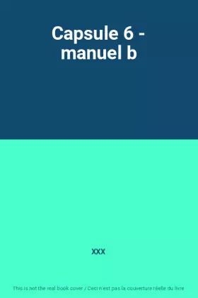 Couverture du produit · Capsule 6 - manuel b