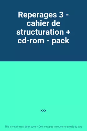 Couverture du produit · Reperages 3 - cahier de structuration + cd-rom - pack