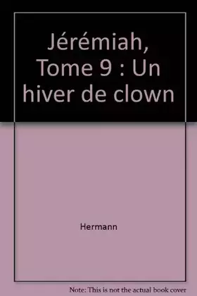 Couverture du produit · Jeremiah, tome 9 : Un hiver de clown