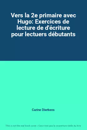 Couverture du produit · Vers la 2e primaire avec Hugo: Exercices de lecture de d'écriture pour lectuers débutants
