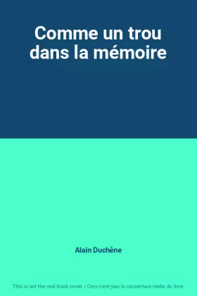 Couverture du produit · Comme un trou dans la mémoire