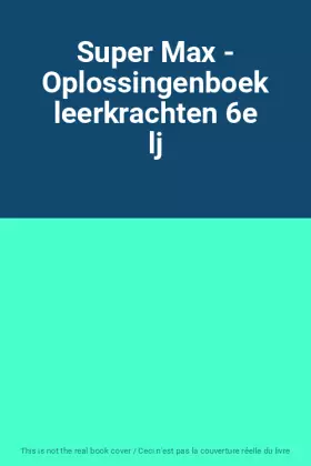 Couverture du produit · Super Max - Oplossingenboek leerkrachten 6e lj
