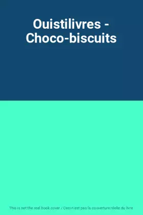 Couverture du produit · Ouistilivres - Choco-biscuits