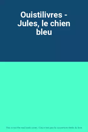 Couverture du produit · Ouistilivres - Jules, le chien bleu