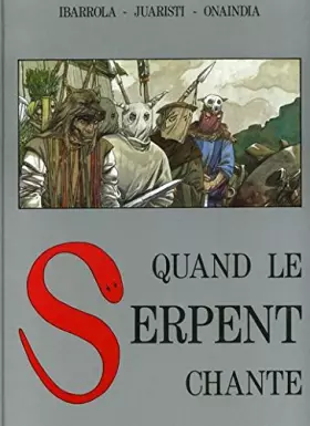Couverture du produit · Quand le serpent chante-BD'elite t4-