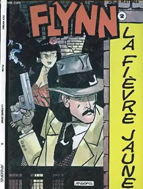 Couverture du produit · FLYNN TOME 2 : LA FIEVRE JAUNE