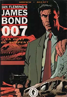 Couverture du produit · JAMES BOND 007 T1 LA DENT DU SERPENT