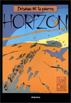 Couverture du produit · HORIZON TOME 1 : OISEAU ET LA PIERRE