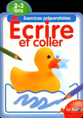 Couverture du produit · Exercices préparatoires : écrire et coller (2-3 ans)