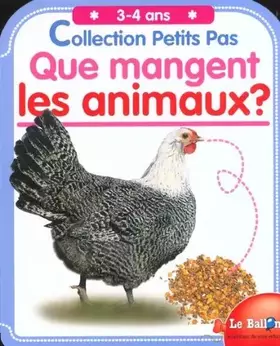 Couverture du produit · PETITS PAS QUE MANGENT LES ANIMAUX ? 3-4 ANS