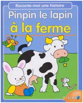 Couverture du produit · Pinpin le lapin à la ferme