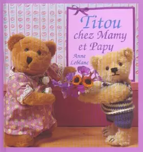 Couverture du produit · Titou chez mamy et papy