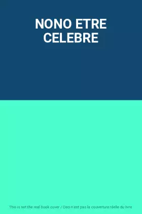 Couverture du produit · NONO ETRE CELEBRE