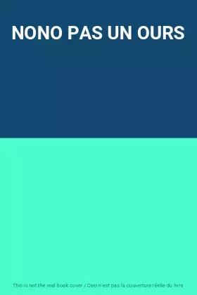 Couverture du produit · NONO PAS UN OURS