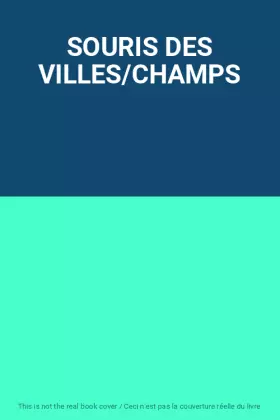 Couverture du produit · SOURIS DES VILLES/CHAMPS