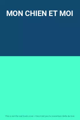 Couverture du produit · MON CHIEN ET MOI