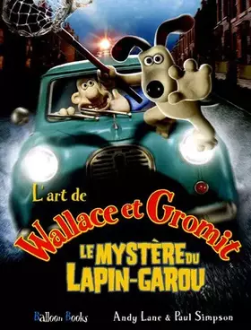 Couverture du produit · Wallace et gromit (Edition Luxe)