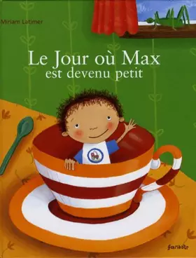 Couverture du produit · Le Jour où Max est devenu petit