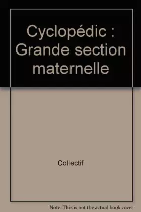 Couverture du produit · Cyclopedic grande section maternelle