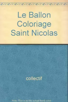 Couverture du produit · LE BALLON COLORIAGE SAINT NICOLAS