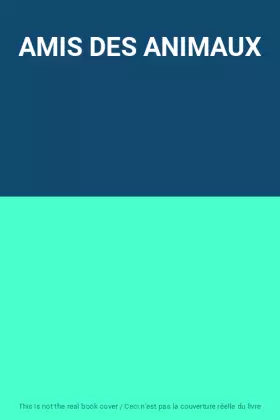 Couverture du produit · AMIS DES ANIMAUX
