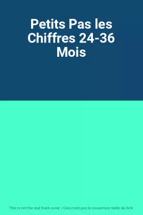 Couverture du produit · Petits Pas les Chiffres 24-36 Mois