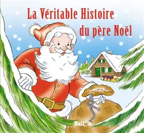 Couverture du produit · La véritable histoire du père Noël