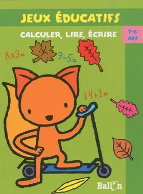 Couverture du produit · Calculer, lire, écrire: 7-8 ans