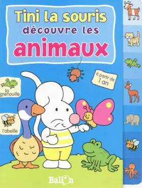 Couverture du produit · TINI LA SOURIS DECOUVRE LES ANIMAUX