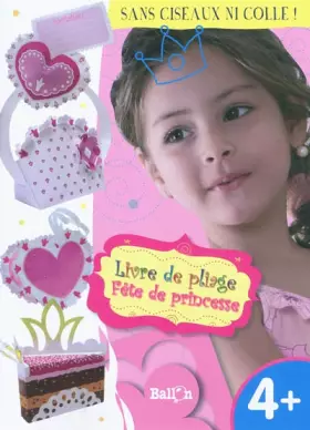 Couverture du produit · Fête de princesse: Livre de pliages