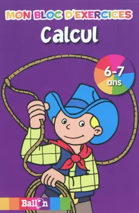 Couverture du produit · Mon bloc d'exercices Calcul: 6-7 ans