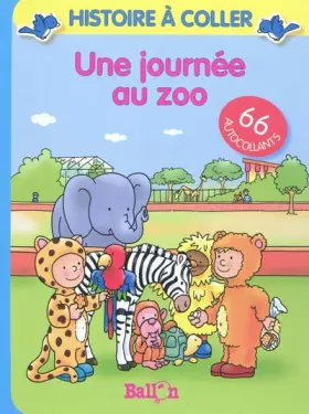 Couverture du produit · HISTOIRE A COLLER UNE JOURNEE AU ZOO