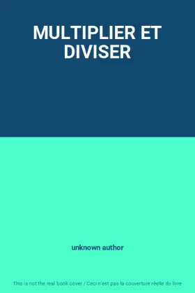 Couverture du produit · MULTIPLIER ET DIVISER