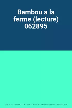 Couverture du produit · Bambou a la ferme (lecture) 062895