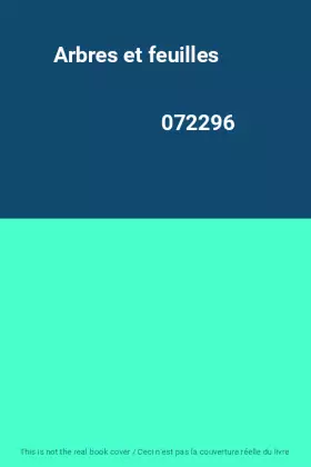 Couverture du produit · Arbres et feuilles                                                                            072296