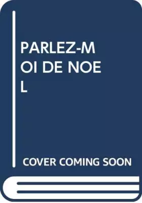 Couverture du produit · PARLEZ-MOI DE NOEL