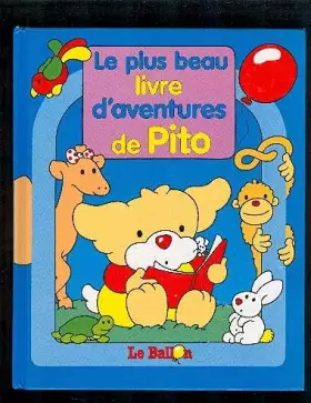 Couverture du produit · LE PLUS BEAU LIVRE D'AVENTURES DE PITO