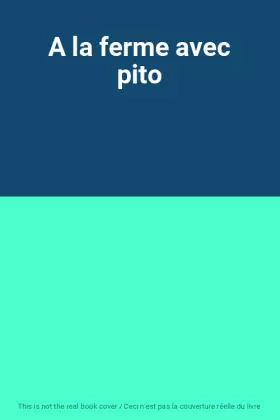 Couverture du produit · A la ferme avec pito
